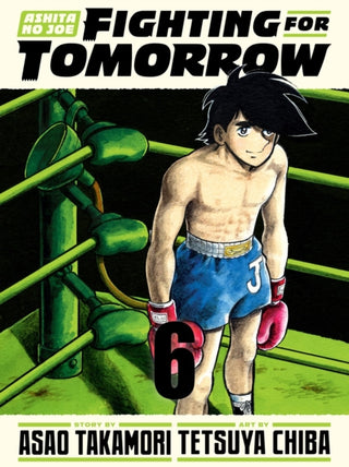 Cover image for 9781647295172 - Ashita no Joe: Fighting for Tomorrow 6
