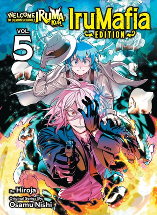Cover image for 9781647296032 - Welcome to Demon School! Iruma-kun: IruMafia Edition 5