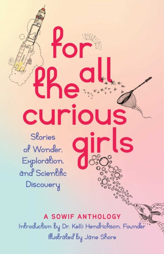Cover image for 9781647429904 - For All the Curious Girls