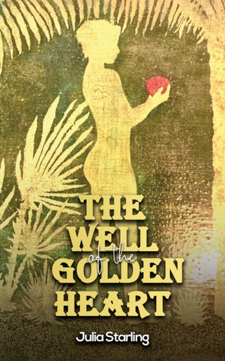 Cover image for 9781647508531 - The Well of the Golden Heart