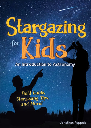 Cover image for 9781647551346 - Stargazing for Kids