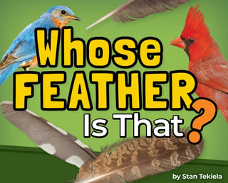 Cover image for 9781647554903 - Whose Feather Is That?