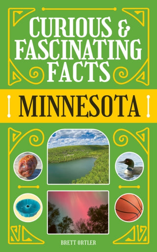 Cover image for 9781647556600 - Curious & Fascinating Facts: Minnesota