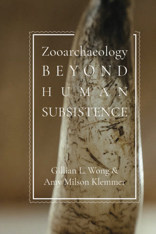 Cover image for 9781647692131 - Zooarchaeology Beyond Human Subsistence