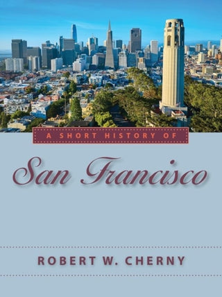 Cover image for 9781647792251 - A Short History of San Francisco