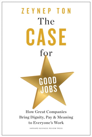 Cover image for 9781647824174 - The Case for Good Jobs