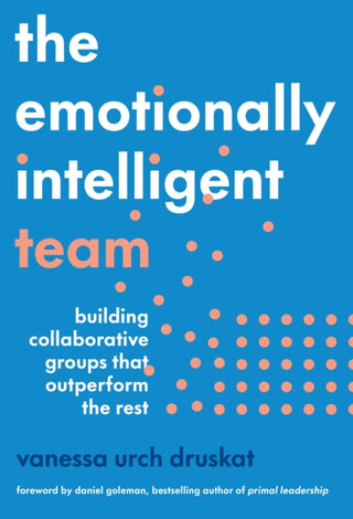 Cover image for 9781647824877 - The Emotionally Intelligent Team