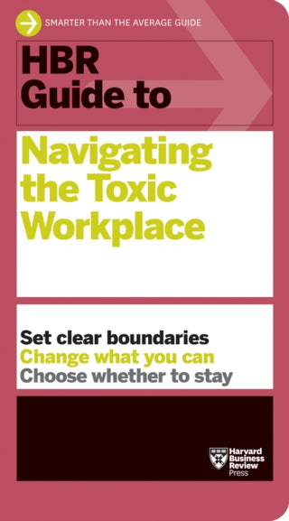 Cover image for 9781647825904 - HBR Guide to Navigating the Toxic Workplace