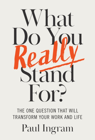 Cover image for 9781647827656 - What Do You Really Stand For?