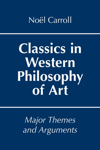 Cover image for 9781647920609 - Classics in Western Philosophy of Art