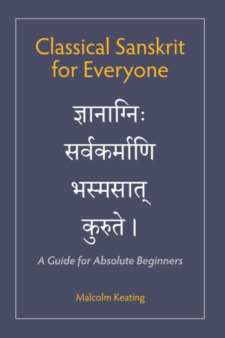 Cover image for 9781647921903 - Classical Sanskrit for Everyone