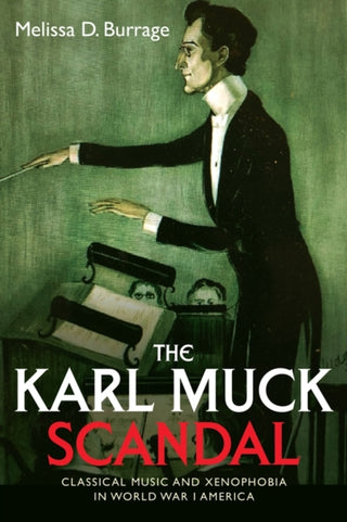 Cover image for 9781648251283 - The Karl Muck Scandal