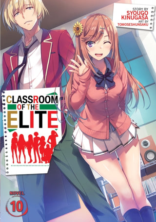 Cover image for 9781648273216 - Classroom of the Elite (Light Novel) Vol. 10