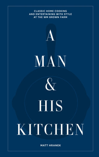 Cover image for 9781648290589 - A Man & His Kitchen