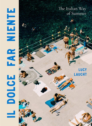 Cover image for 9781648291906 - Il Dolce Far Niente