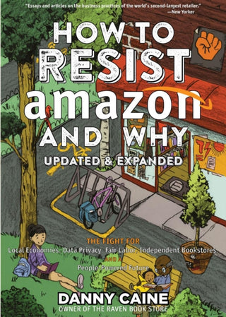 Cover image for 9781648411236 - How To Resist Amazon And Why (2nd Edition)