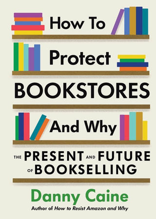 Cover image for 9781648411632 - How to Protect Bookstores and Why