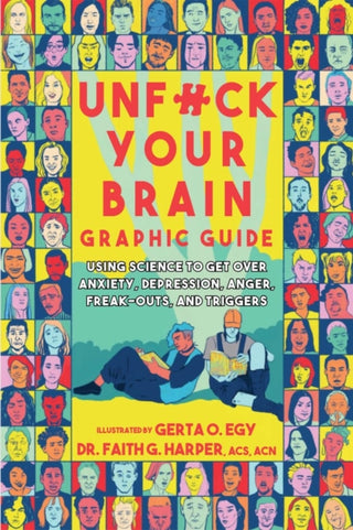 Cover image for 9781648412233 - Unfuck Your Brain Graphic Guide