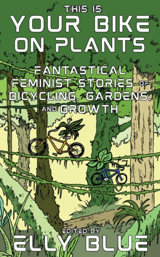 Cover image for 9781648412318 - This Is Your Bike on Plants
