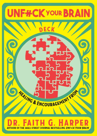 Cover image for 9781648414121 - Unfuck Your Brain Deck