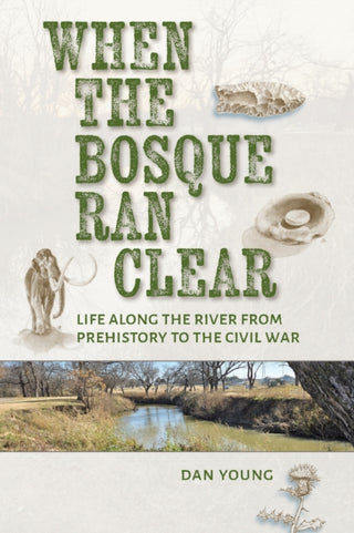 Cover image for 9781648432910 - When the Bosque Ran Clear