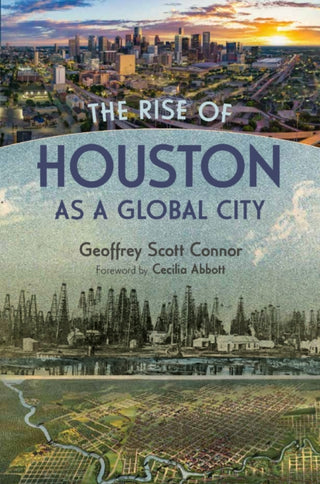 Cover image for 9781648433092 - The Rise of Houston As a Global City