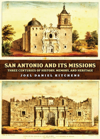 Cover image for 9781648433405 - San Antonio and Its Missions