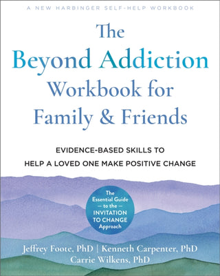 Cover image for 9781648480188 - The Beyond Addiction Workbook for Family and Friends