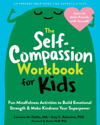 Cover image for 9781648480645 - The Self-Compassion Workbook for Kids