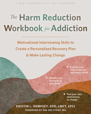 Supplemental image for 9781648481901 - The Harm Reduction Workbook for Addiction