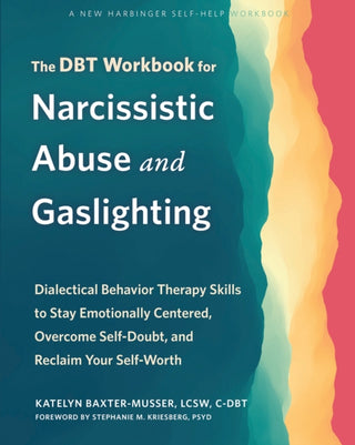 Cover image for 9781648482892 - The DBT Workbook for Narcissistic Abuse and Gaslighting