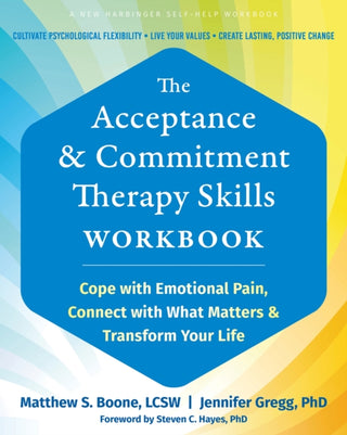 Cover image for 9781648483738 - The Acceptance and Commitment Therapy Skills Workbook
