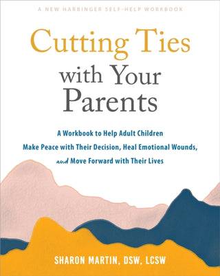 Cover image for 9781648483905 - Cutting Ties with Your Parents
