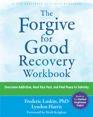 Cover image for 9781648483974 - The Forgive for Good Recovery Workbook