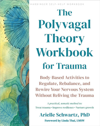 Cover image for 9781648484162 - The Polyvagal Theory Workbook for Trauma