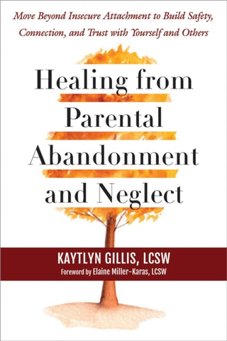 Cover image for 9781648484964 - Healing from Parental Abandonment and Neglect