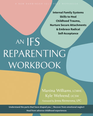 Cover image for 9781648485909 - The IFS Reparenting Workbook