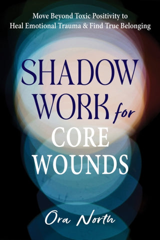 Cover image for 9781648486326 - Shadow Work for Core Wounds