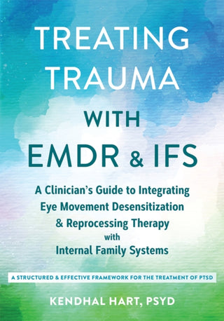 Supplemental image for 9781648487071 - Treating Trauma with EMDR and IFS