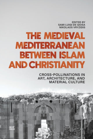 Cover image for 9781649031877 - The Medieval Mediterranean between Islam and Christianity