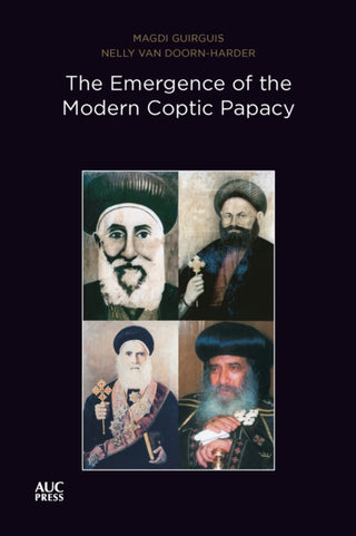 Cover image for 9781649032454 - The Emergence of the Modern Coptic Papacy