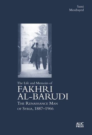 Cover image for 9781649034762 - The Life and Memoirs of Fakhri al-Barudi