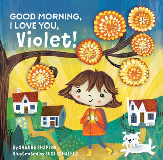 Cover image for 9781649630315 - Good Morning, I Love You, Violet!