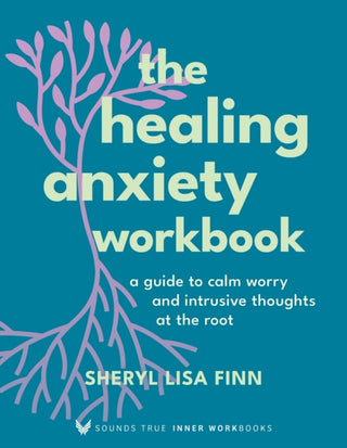 Cover image for 9781649633675 - The Healing Anxiety Workbook