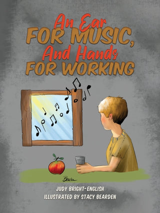 Cover image for 9781649795922 - An Ear for Music, And Hands for Working