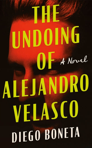 Cover image for 9781662527258 - The Undoing of Alejandro Velasco