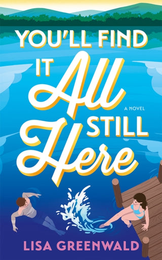 Cover image for 9781662530982 - You'll Find It All Still Here