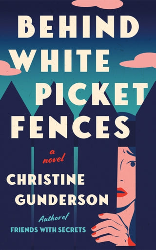 Cover image for 9781662533082 - Behind White Picket Fences