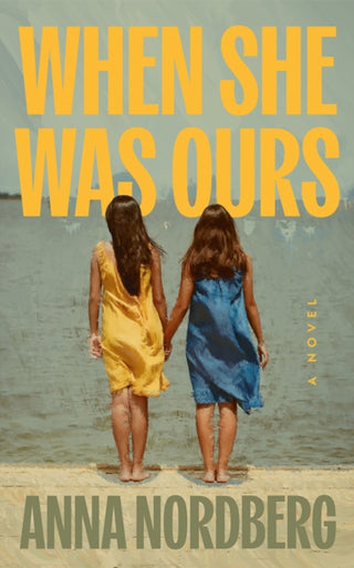 Cover image for 9781662539183 - When She Was Ours
