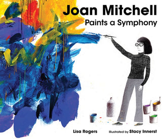 Cover image for 9781662680373 - Joan Mitchell Paints a Symphony